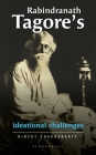 Rabindranath Tagore's Ideational Challenges By Bidyut Chakrabarty Cover Image