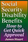 Social Security Disability Benefits: How to Get Quick Approval Cover Image