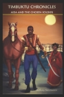 Timbuktu Chronicles: Aida and the Chosen Soldier Cover Image