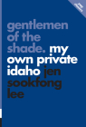 Gentlemen of the Shade: My Own Private Idaho (Pop Classics #7) By Jen Sookfong Lee Cover Image