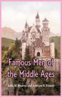 Famous Men of the Middle Ages By John H. Haaren, Addison B. Poland Cover Image