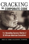 Cracking the Corporate Code: The Revealing Success Stories of 32 African-American Executives Cover Image