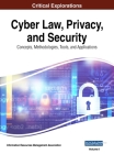 Cyber Law, Privacy, and Security: Concepts, Methodologies, Tools, and Applications, VOL 1 Cover Image