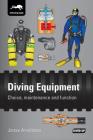 Diving Equipment: Choice, maintenance and function Cover Image