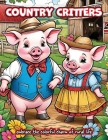 Country Critters: Embrace the Colorful Charm of Rural Life: coloring book Cover Image