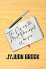 The Pen Is The Most Powerful Weapon By Jyjuan Brock Cover Image
