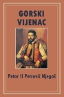 Gorski vijenac By II Petrovic Njegos, Petar Cover Image