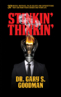 Stinkin' Thinkin': 37 Mental Mistakes, False Beliefs & Superstitions That Can Ruin Your Career & Your Life: 37 Mental Mistakes, False Beliefs & Supers By Gary S. Goodman Cover Image