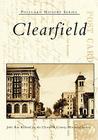Clearfield (Postcard History) By Julie Rae Rickard, Clearfield County Historical Society Cover Image