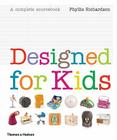 Designed for Kids By Phyllis Richardson Cover Image