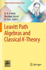Leavitt Path Algebras and Classical K-Theory (Indian Statistical Institute) By A. A. Ambily (Editor), Roozbeh Hazrat (Editor), B. Sury (Editor) Cover Image
