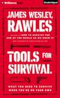 Tools for Survival: What You Need to Survive When You're on Your Own Cover Image
