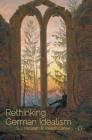 Rethinking German Idealism By S. J. McGrath (Editor), Joseph Carew (Editor) Cover Image