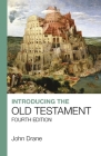 Introducing the Old Testament: Fourth Edition By John Drane Cover Image