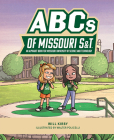 ABCs of Missouri S&t: An Alphabet Book for Missouri University of Science and Technology By Will Kirby Cover Image