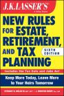 J.K. Lasser's New Rules for Estate, Retirement, and Tax Planning Cover Image