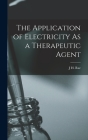 The Application of Electricity As a Therapeutic Agent Cover Image