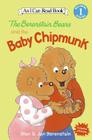 The Berenstain Bears and the Baby Chipmunk (I Can Read Level 1) Cover Image