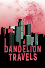 Dandelion Travels By Angel Barber Cover Image
