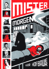 Mister Morgen By Igor Hofbauer, Nina Bunjevac (Translator) Cover Image