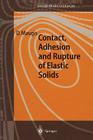 Contact, Adhesion and Rupture of Elastic Solids Cover Image