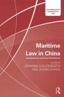 Maritime Law in China: Emerging Issues and Future Developments (Contemporary Commercial Law) By Johanna Hjalmarsson (Editor), Jenny Jingbo Zhang (Editor) Cover Image