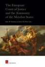 The European Court of Justice and the Autonomy of the Member States By Hans-Wolfgang Micklitz (Editor), Bruno De Witte (Editor) Cover Image