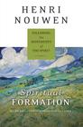 Spiritual Formation: Following the Movements of the Spirit By Henri J. M. Nouwen Cover Image