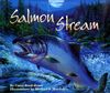 Salmon Stream By Carol Reed-Jones, Michael S. Maydak (Illustrator) Cover Image