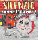 Silenzio, sonne l'alarme ! By Gregg Robins, Charity Russell (Illustrator), Stéphanie Moreau (Translator) Cover Image