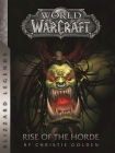 World of Warcraft: Rise of the Horde By Christie Golden Cover Image