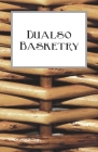 Dualso Basketry Cover Image