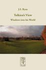 Tolkien's View: Windows into his World By J. S. Ryan Cover Image