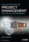 Code of Practice for Project Management for the Built Environment By Ciob (the Chartered Institute of Buildin Cover Image