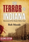 The Terror of Indiana: Bent Jones & The Moody-Tolliver Feud Second Edition By Bob Moody Cover Image