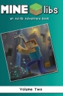 Mine-Libs Vol 2: An Ad-lib Adventure Book By Beadcraft Books Cover Image