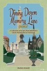 Dining Down Memory Lane, Volume II: A Collection of Recipes from Baltimore's Classic Restaurants of Yesteryear By Shelley Howell, Heather McCarthy (Illustrator) Cover Image