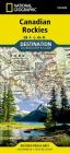 Canadian Rockies Map (National Geographic Destination Map) By National Geographic Maps Cover Image