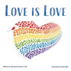 Love Is Love By Michael Genhart, Ken Min (Illustrator) Cover Image