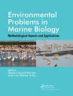 Environmental Problems in Marine Biology: Methodological Aspects and Applications Cover Image