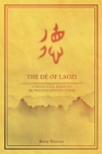 The Dé of Laozi: A Fresh Look Based on Bronze Inscription Glyphs By Betsy Pearson, David Huebner (Cover Design by) Cover Image