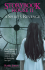 Storybook House II: A Spirit's Revenge By Katie Jones Cover Image