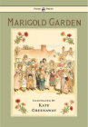 Marigold Garden - Pictures and Rhymes - Illustrated by Kate Greenaway Cover Image