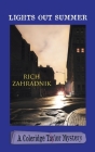 Lights Out Summer (Coleridge Taylor Mystery #4) By Rich Zahradnik Cover Image