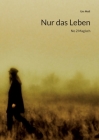 Nur das Leben: No 2 Magisch By Urs Moll Cover Image