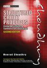 Structured Credit Products: Credit Derivatives and Synthetic Securitisation [With CDROM] [With CDROM] (Wiley Finance #579) By Moorad Choudhry, Darrell Duffie (Foreword by) Cover Image