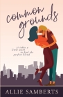 Common Grounds: A Romantic Comedy Cover Image