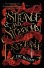 A Strange and Stubborn Endurance By Foz Meadows Cover Image