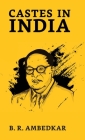 Castes In India By B. R. Ambedkar Cover Image