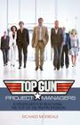 Top-Gun Project Managers: 8 Strategies for Reaching the Top of the PM Profession By Richard Morreale Cover Image
